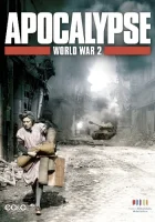  Апокалипсис: Вторая мировая война смотреть онлайн сериал 1 сезон 