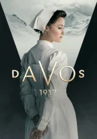  Давос 1917 смотреть онлайн сериал 1 сезон 
